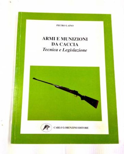 PIETRO LAINO Armi e munizioni da caccia.
