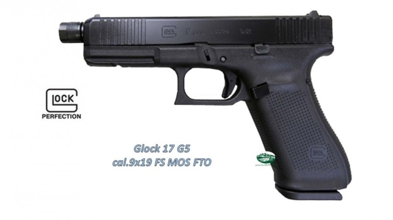 GLOCK 17 FS gen 5 MOS FTO Cal.9 Luger (9x19)